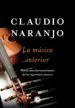 AudioLibro La Musica Interior: Hacia una Hermeneutica de la Expresion Sonora de Claudio Naranjo