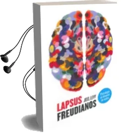 Descargar AudioLibro Lapsus Freudianos: Psicologia al Alcance de Todos de Joel Levy año 2015