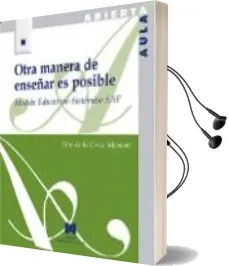 Descargar AudioLibro Otra Manera de Enseñar es Posible: Modelo Educativo - Sistematico saf de Noe De La Cruz Moreno año 2015