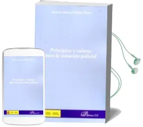 Descargar AudioLibro Principios y Valores para la Vocación Policial de Agustin Manuel Pulido Perez año 2015