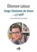 AudioLibro Tengo Síndrome de Down ¿Y que? de Eleanore Laloux