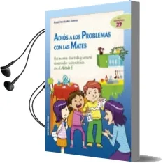 Descargar AudioLibro Adios a los Problemas con las Mates de Angel Hernandez Jimenez año 2015