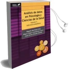 Descargar AudioLibro Analisis de Datos en Psicologia y Ciencias de la Salud vol ii de Maria Rosario Martinez Arias año 2015