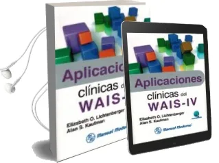 Descargar AudioLibro Aplicaciones Clinicas del Wais-Iv de Alan S. Kaufman; Elizabeth O. Lictenberger año 2015