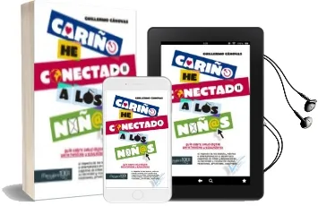 Descargar AudioLibro Cariño, he Conectado a los Niños de Guillermo Canovas año 2015