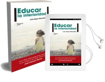 Descargar AudioLibro Educar la Interioridad de Luis Lopez Gonzalez año 2015