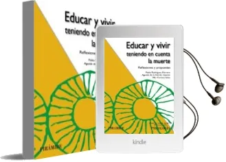 Descargar AudioLibro Educar y Vivir Teniendo en Cuenta la Muerte: Reflexiones y Propuestas de Agustin De La Herran Gascon; Pablo Rodriguez Herrero año 2015