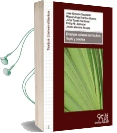 Descargar AudioLibro Ensayos Sobre el Curriculum: Teoria y Practica de Jose Gimeno Sacristan año 2015