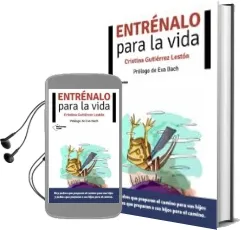 Descargar AudioLibro Entrénalo para la Vida de Cristina Gutierrez Leston año 2015