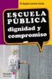 AudioLibro Escuela Publica: Dignidad y Compromiso de Mª Angeles Llorente Cortes