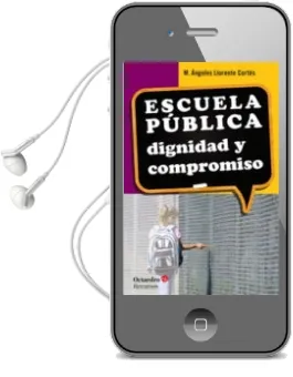 Descargar AudioLibro Escuela Publica: Dignidad y Compromiso de Mª Angeles Llorente Cortes año 2015