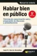 AudioLibro Hablar Bien en Publico: Tecnicas de Comunicacion Oral y Preparaci on de Discursos y Presentaciones de Jose M. Garcia Gonzalez