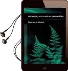 Descargar AudioLibro Influencia y Autonomia en Psicoanalisis de Stephen A. Mitchell año 2015