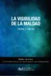 AudioLibro La Visibilidad de la Maldad de Carlos J. Garcia Cosin