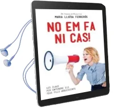 Descargar AudioLibro No em fa ni Cas!: El Metode a Mida per Comprendre i Educar els Teus Fills Adolescents de Maria Luisa Ferreros Tor año 2015