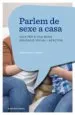 AudioLibro Parlem de Sexe a Casa_Guia per a una Bona Educacio Sexual i Afectiva de Elena Crespi