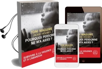 Descargar AudioLibro Pourquoi Personne ne m a Aidee de Toni Maguire año 2015