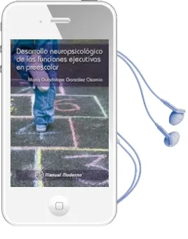 Descargar AudioLibro Desarrollo Neuropsicologico de las Funciones Ejecutivas en Preescolar de Maria Guadalupe Gonzalez Osornio año 2015