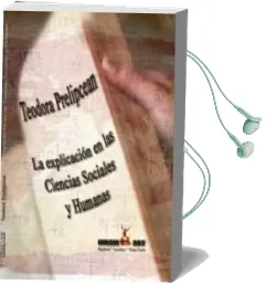 Descargar AudioLibro La Explicacion en las Ciencias Sociales y Humanas de Teodora Prelipcean año 2015