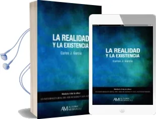 Descargar AudioLibro La Realidad y la Existencia de Carlos J. Garcia Cosin año 2015