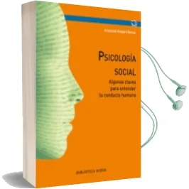 Descargar AudioLibro Psicologia Social. Algunas Claves para Entender la Conducta Humana de Anastasio Ovejero Bernal año 2015