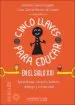 AudioLibro Cinco Llaves para Educar en el Siglo Xxi: Aprendizaje, Corazon, Talento, Dialogo y Solidaridad de Jeronimo Garcia Ugarte