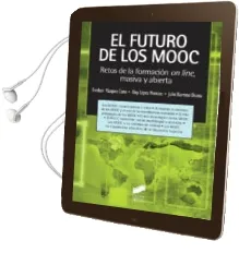 Descargar AudioLibro El Futuro de los Mooc Retos de la Formacion on Line Masiva y Abierta de Esteban Vazquez año 2015