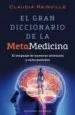 AudioLibro El Gran Diccionario de la Metamedicina: El Lenguaje de Nuestras Dolencias y Enfermedades de Claudia Rainville