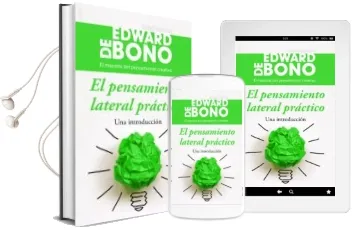 Descargar AudioLibro El Pensamiento Lateral Practico: Una Introduccion de Edward De Bono año 2015