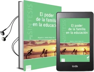 Descargar AudioLibro El Poder de la Familia en la Educacion de Miguel A. (Ed.) Santos Rego año 2015