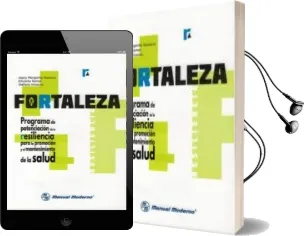 Descargar AudioLibro Fortaleza. Programa de Potenciacion de la Resiliencia para la pro Mocion y el Mantenimiento de la Salud de Eduardo Remor; Japcy Margarita Quiceno año 2015