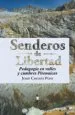 AudioLibro (I.B.D.) Senderos de Libertad: Pedagogia en Valles y Cumbres Pirenaicas de Josep Cartaña Pons