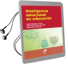 Descargar AudioLibro Inteligencia Emocional en Educacion de Rafael Bisquerra Alzina; Juan Carlos Perez Gonzalez año 2015