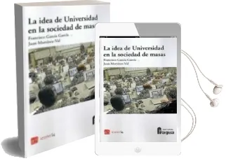 Descargar AudioLibro La Idea de Universidad en la Sociedad de Masas de Francisco Garcia Garcia año 2015