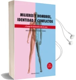 Descargar AudioLibro Mujeres y Hombres, Idemtidad y Conflictos: El Porque del Desencuentro Entre los Sexos de Maria Asuncion Gonzalez De Chavez año 2015
