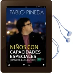 Descargar AudioLibro Niños con Capacidades Especiales: Manual para Padres de Pablo Pineda año 2015