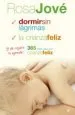 AudioLibro Pack Rosa Jove (Contiene: Dormir sin Lagrimas; la Crianza Feliz; 365 Ideas para una Crianza Feliz) de Rosa Jove