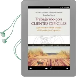Descargar AudioLibro Trabajando con Clientes Dificiles: Aplicaciones de la Terapia de Valoracion Cognitiva de Richard Wessler año 2015