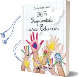 Descargar AudioLibro 365 Propuestas para Educar de Oscar Gonzalez Vazquez año 2015