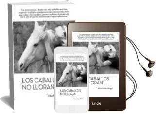 Descargar AudioLibro Caballos no Lloran de Alicia Monter Alguero año 2015