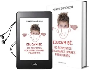 Descargar AudioLibro Educa m bé. 100 Respostes per a Mares i Pares Preocupats de Montse Domenech año 2015