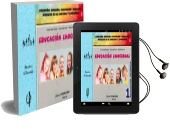 Descargar AudioLibro Educacion Emocional - 1. Percepcion, Expresion, Comprension y Regulacion Inteligente de las Emociones y Sentimientos de Antonio Valles Arandiga; Alfred Valles Tortosa año 2015