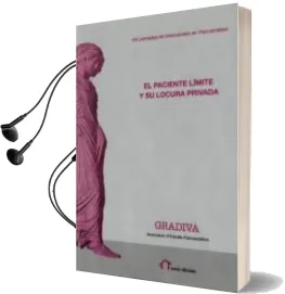 Descargar AudioLibro El Paciente Limite y su Locura Privada. de Gradiva año 2015