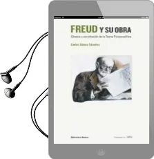 Descargar AudioLibro Freud y su Obra: Genesis y Constitucion de la Teoria Psicoanalitica de Carlos Gomez Sanchez año 2015