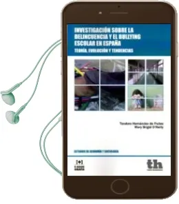 Descargar AudioLibro Investigación Sobre la Delincuencua y el Bullying Escolar en Espa ña de Teodoro Hernandez De Frutos; Mary Brigid O´Reilly año 2015