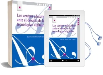 Descargar AudioLibro Los Centros Educativos Ante el Desafio de las Tecnologias Digitales de Juan De Pablos Pons año 2015