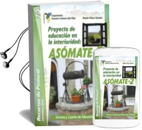 Descargar AudioLibro Proyecto de Educacion en la Interioridad: Asomate 2 de Mario Piera Gomar año 2015