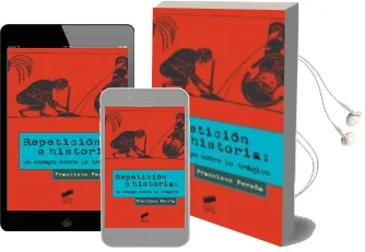 Descargar AudioLibro Repetición e Historia: Un Ensayo Sobre lo Trágico de Francisco Pereña Garcia año 2015