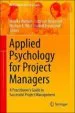 AudioLibro Applied Psychology for Project Managers: A Practitioner s Guide to Successful Project Management de Varios Autores