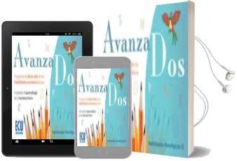 Descargar AudioLibro Avanzados: Programa de Desarrollo de las Habilidades Escolares Basicas: Iniciacion al Aprendizaje de la Lectoescritura de Raul Gutierrez Fresneda año 2015